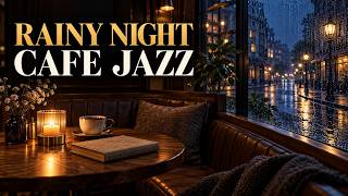 Rainy Late Night Cafe Jazz ☕ Smooth Jazz for Study, Work & Relax