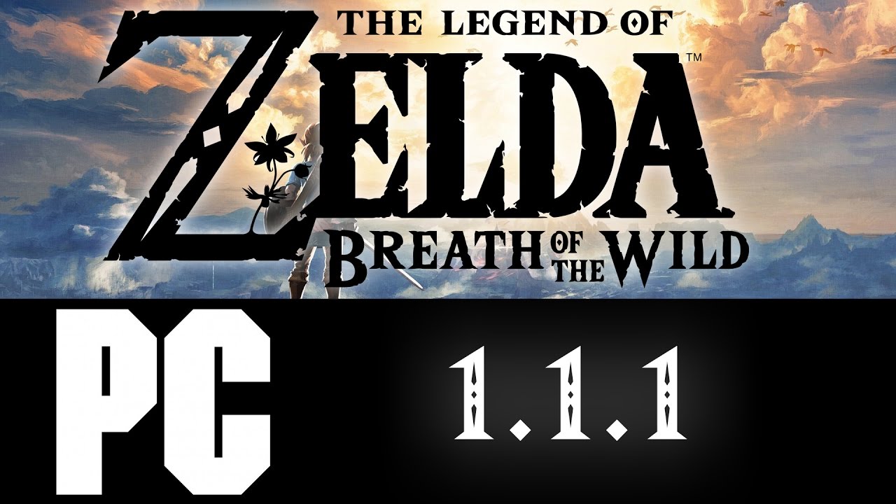 Zelda Breath of the Wild on PC | Update 1.1.1 | EARLY TEST - YouTube