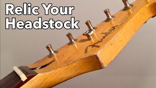 How to Relic Your Guitar's Headstock