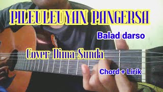 Chord Gitar 'Pileuleuyan Pangersa' Balad Darso