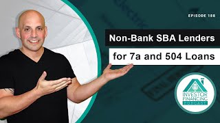 Non-Bank Lenders for SBA 7a and 504 Loans
