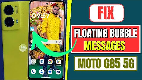 Motorola Moto G85 5G: Fix Floating Message | How To Remove Bubble Message Notification