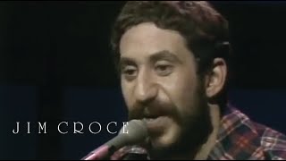 Jim Croce - One Less Set Of Footsteps | Have You Heard: Jim Croce Live chords