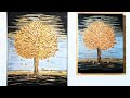Baum Malen Acryl Gold Spachtel Anfänger - Tree Acrylic Painting MetallicGold Palette Knife Beginners