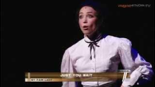 My Fair Lady (the musical) - 'Just You Wait'