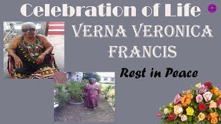 Celebration of Life Verna Veronica Francis