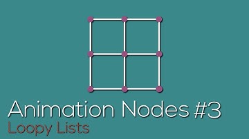 Animation Nodes #3: Loopy Lists (Grid Array)