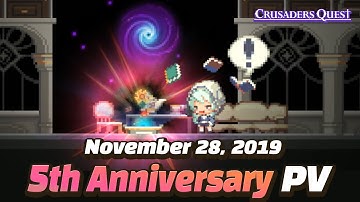 [Crusaders Quest] 5th Anniversary Event PV