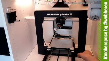 Wanhao duplicator i3 and MakerSPACE by webberen cabinet upgrades - Part 2