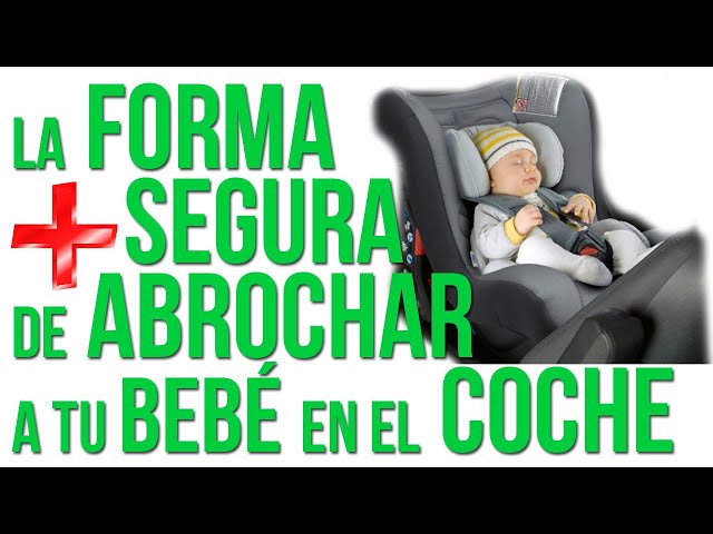 Cómo colocar y abrochar a un bebé en silla de auto 