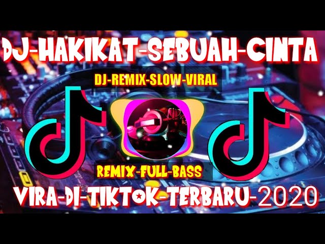 DJ VIRAL HAKIKAT SEBUAH CINTA TERBARU 2020 VIRAL DJ LAGU IKLIM HAKIKAT SEBUAH CINTA SELOW REMIX FULL class=