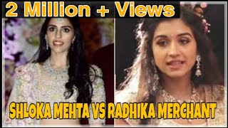 Shloka Mehta vs Radhika Merchant Lifestyle