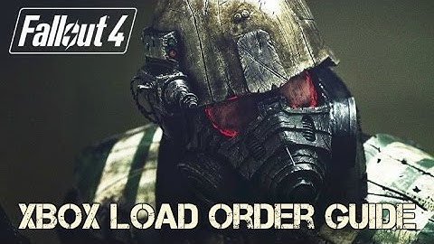 Fallout 4 Xbox Load Order Guide | Optimize Your Mod Placement