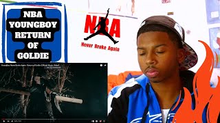 He Back On BS!!! YoungBoy Never Broke Again - Return of Goldie [Official Music Video] REACTION!!!!!!