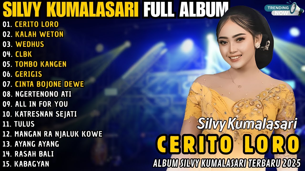 CERITO LORO - KALAH WETON || SILVY KUMALASARI || FULL ALBUM TERBARU 2025