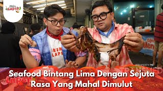 Seafood Bintang Lima Dengan Sejuta Rasa Yang Mahal Dimulut - BIKIN LAPER (13.8.25) P2
