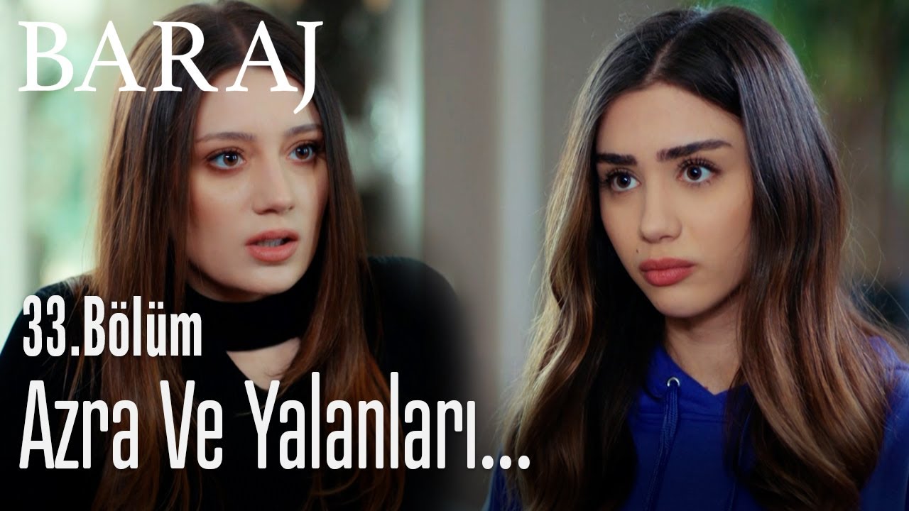Azra ve yalanları... - Baraj 33. Bölüm - YouTube