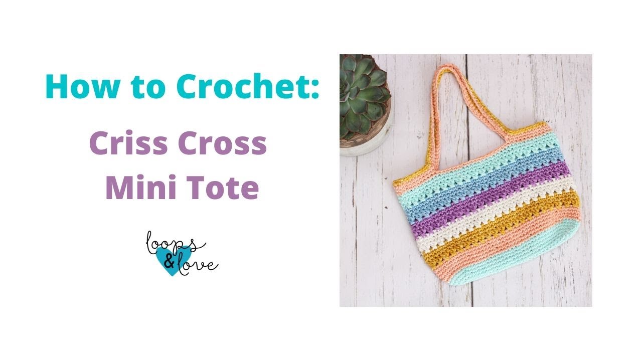 Criss Cross Mini Tote | Mini Crochet Bag | How to Crochet | Criss