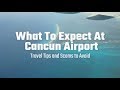 What To Expect At Cancun Airport