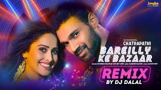 Bareilly Ke Bazaar (Remix) - Chatrapathi | DJ Dalal | Sreenivas, Nushrratt | Tanishk | Sunidhi, Dev