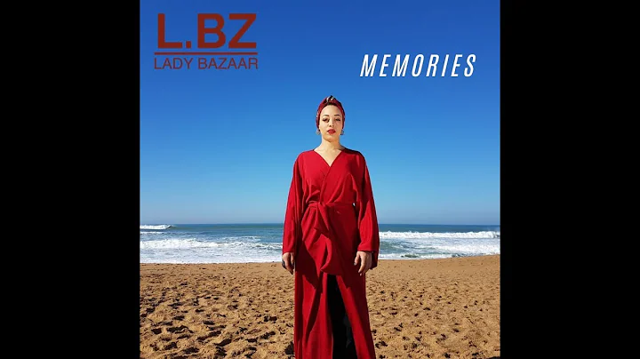 LADY BAZAAR - MEMORIES (Official Music Video)