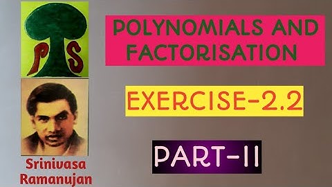 Exercise 2.2 in Polynomials and Factorisation of class 9th mathematics # Part - II