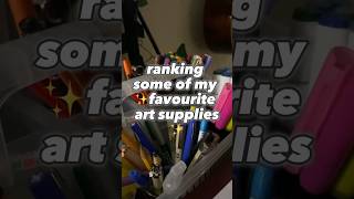 Ranking art supplies pt. 1 of ??? #art #artyoutuber #ranked #artsupplies