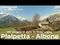 Pialpetta - Albone. Un viaggio in auto in Time Lapse