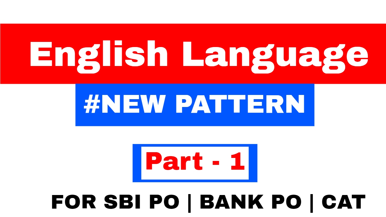 English Pattern For Bank Po | english problems on new pattern for sbi po bank po part English Pattern For Bank Po | english problems on new pattern for sbi po bank po part