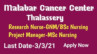 GNM/BSc Nurse/MSc Nurse Job(Temporary) in Malabar Cancer Centre Thalasseri/Nurse Queen