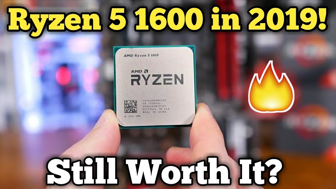 Ryzen 5 1600 & 2600 in 2019!🔥 Still worth it? PC Build ...