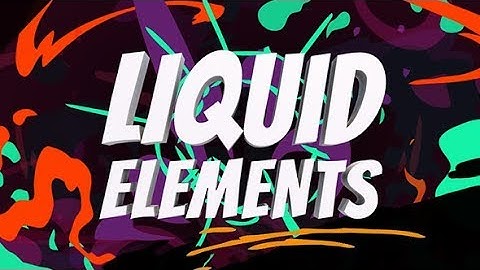Liquid elements pack| for After Effects - AEJuice Review - After Effects Tutorial
