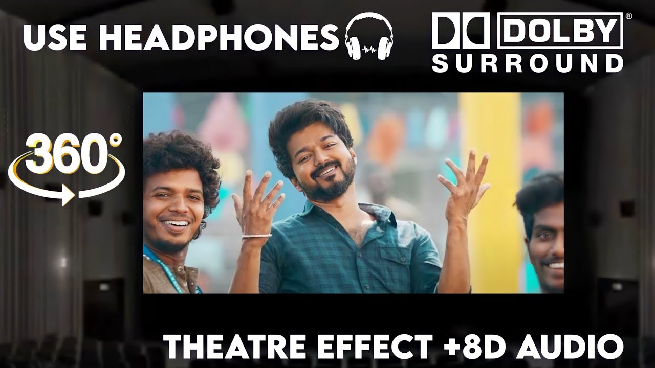 Master   Vaathi Coming Theatre Experience Dolby  Surround  sound  8D Audio   Thalapathy Vijay