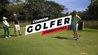 Golfer Stereotypes - Which One Are You?