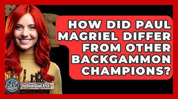 How Did Paul Magriel Differ From Other Backgammon Champions? - The Board Game Xpert