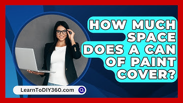 How Much Space Does A Can Of Paint Cover? - LearnToDIY360.com