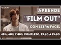 Aprende a cantar FILM OUT - BTS con LETRA FÁCIL/PRONUNCIACIÓN (SLOWMO TUTORIAL)