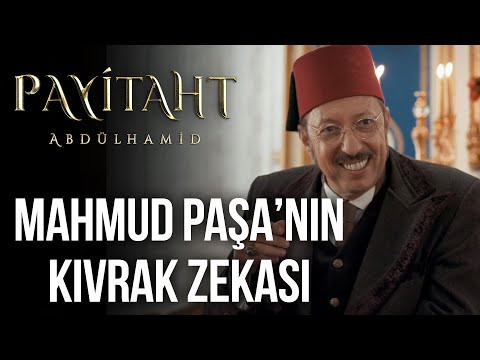 Mahmud Paşa Görevde I Payitaht Abdülhamid 122. Bölüm