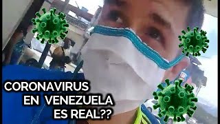 CORONAVIRUS EN VENEZUELA ES REAL?