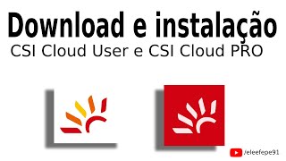 PROBLEMA RESOLVIDO CSI Cloud PRO E CSI Cloud User | Download e Instalação [TUTORIAL COMPLETO]