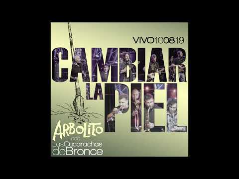 ARBOLITO - Cambiar la piel (en vivo La Trastienda) - Audio Oficial