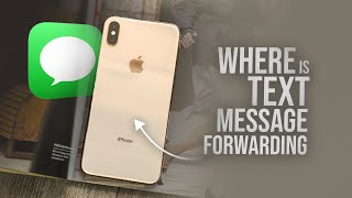 Where is Text Message Forwarding on iPhone (tutorial)