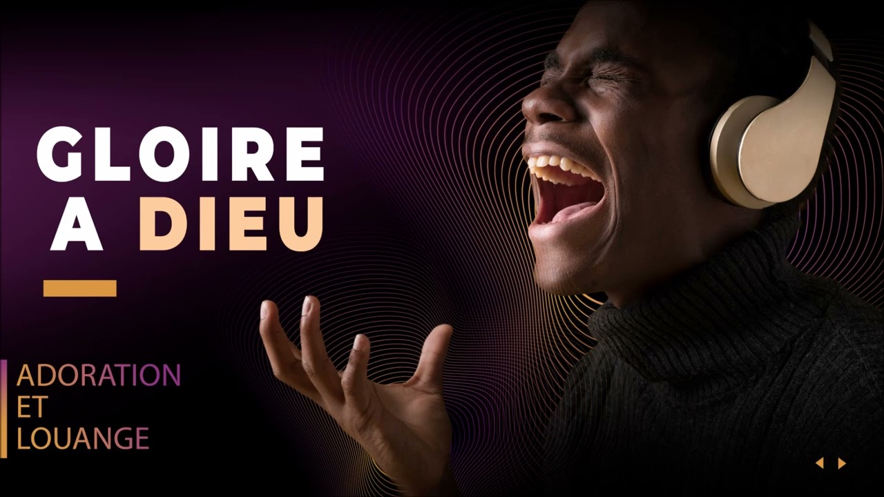 GLOIRE A DIEU  [ adoration Et Louange ] frère Damy annera