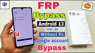 Vivo T2 5G FRP Bypass Android 13 Update | Vivo T2 5G (V2240) Google Account Bypass Without Pc |