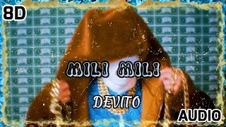 DEVITO - MILI MILI 🦈 | 8D AUDIO [USE HEADPHONES] 🎧