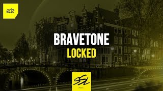 Bravetone - Locked (ADE Sampler 2019) Resimi