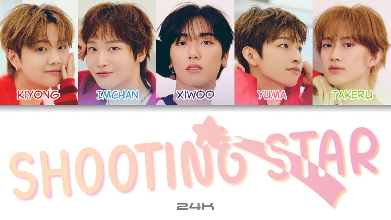 24K+ (투포케이플러스) - Shooting star Color Coded Lyrics (han/rom/eng) - YouTube