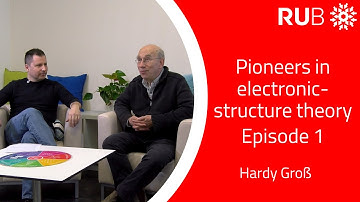 Pioneers in electronic structure theory - Episode 1 - Hardy Groß