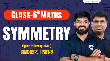 Class 6 Maths Chapter 9 Symmetry | Class 6 Maths Chapter 9 | Class 6 Maths English Medium | Ekaksha