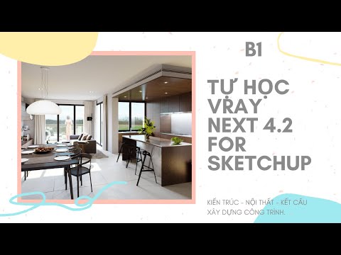 Tự Học Vray Next 4.2 For Sketchup | Bài 1 | Học Sketchup Cơ Bản | CCI